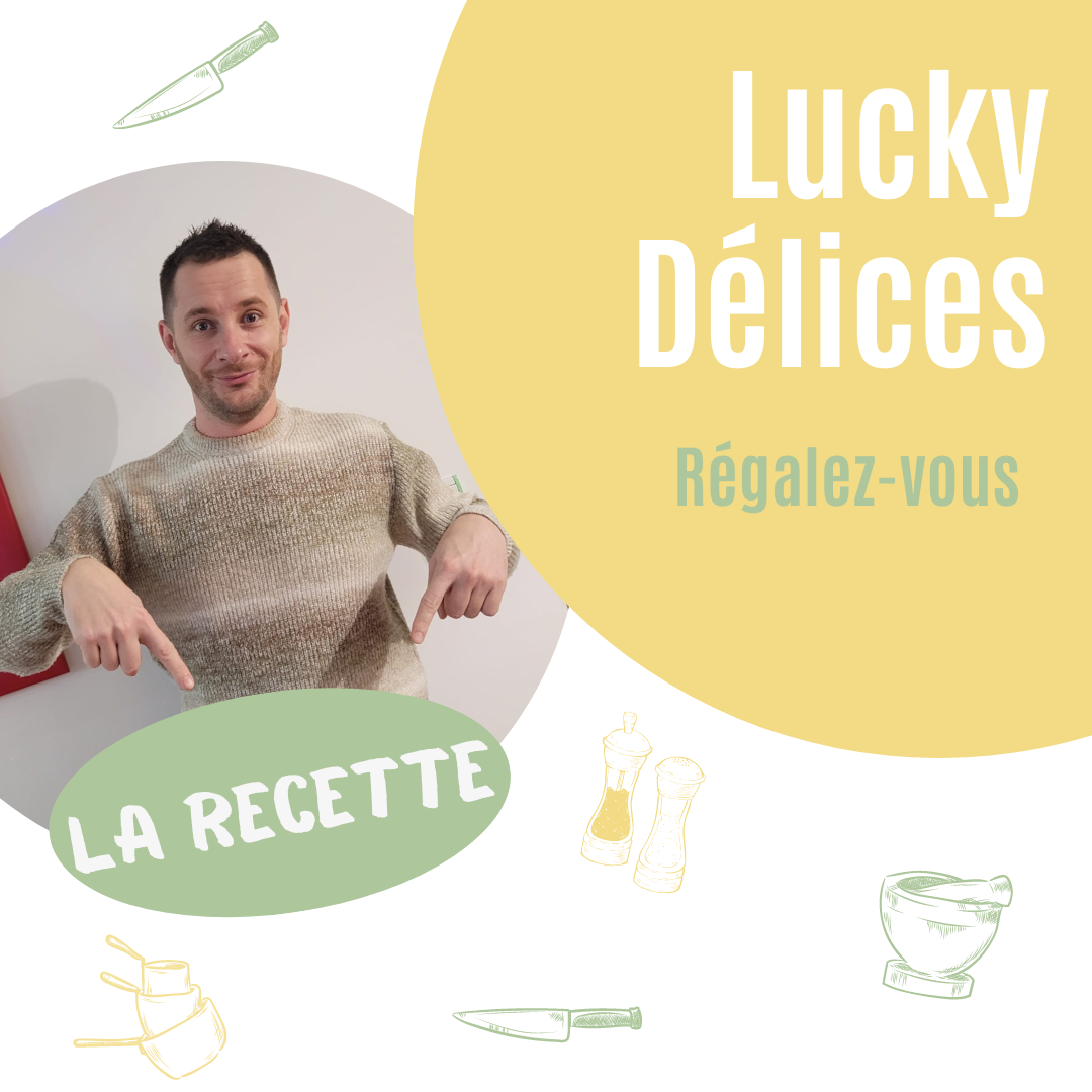 Lucky présente la recette